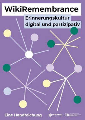 Cover der Handreichung "WikiRemembrance - Erinnerungskultur digital und partizipativ "